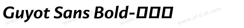 Guyot Sans Bold字体转换 Guyot Sans Bold字体转换